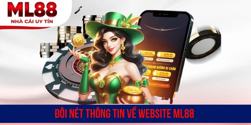 Đôi nét thông tin về website ML88